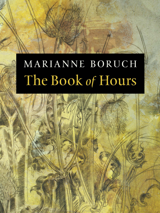 Title details for The Book of Hours by Marianne Boruch - Available